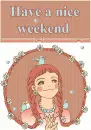 have a nice weekend