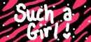 such a girly girl