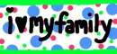 i love my family