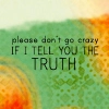dont go crazy