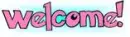 welcome