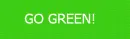 Go Green!