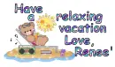 Relaxing vacation- Renee