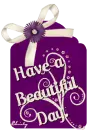 Have a Beautiful Day.