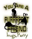 PERRY Purfect Friend 3 BlackCats