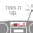 turn it up