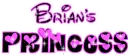 Brian's Princess