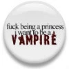 I wanna be a vampire