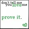 Prove it