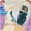 I hate you