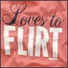 love to flirt