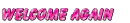 welcome