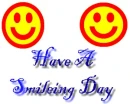 Have a smileing day