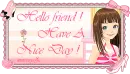 have a nice day