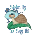 Slidin by to say Hi snail