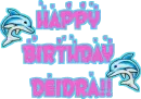 Happy Birthday Deidra!!