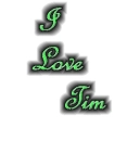 I love tim