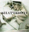 Shattered