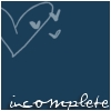 incomplete