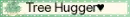 Tree Hugger