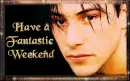 Fantastic Weekend