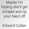 Edward Cullen Quote