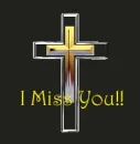 I MISS YOU