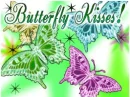 BUTTERFLY KISSES