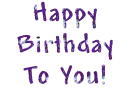 Happy Birthday To You