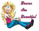 Braces are Beautiful