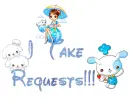 I Take Requests!