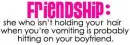 Friendship.