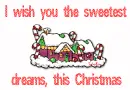 I wish you the sweetest dreams this Christmas