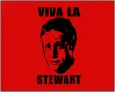 VIVA LA STEWART.