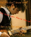 We love Kevie Wevie! 
