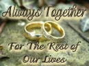 ALWAYS TOGETHER FOR THE REST OF OUR LIVES
