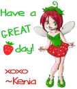 Have a GREAT day!- Kenia