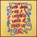 Some days..