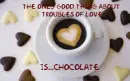 Chocolate...