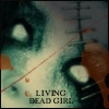 lvng dead grl
