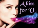 A kiss for u