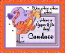 Have a tigger-ri-fic day - Candace