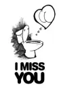 I miss you! 