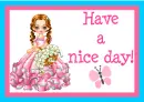 have a nice day