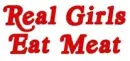 Real Girls Eat Meat