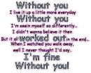 Without you...