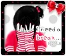 i need a break