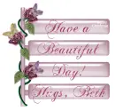Have a Beautiful Day hugs Beth