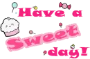 Sweet day!