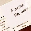 if you ever feel lonely